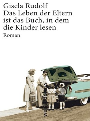 cover image of Das Leben der Eltern ist das Buch, in dem die Kinder lesen